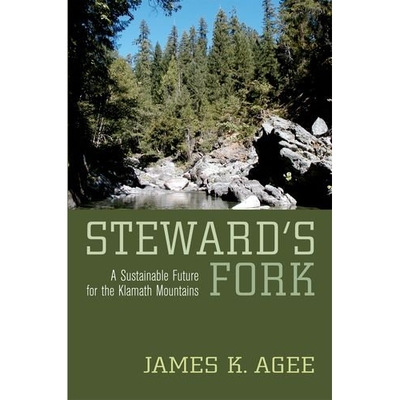 预订 Steward’s Fork: A Sustainable Future for the Klamath Mountains: 9780520251250