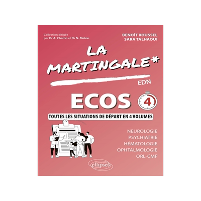 预订 La martingale. Neurologie, psychiatrie, hématologie, ophtalmologie, ORL, CMF : EDN