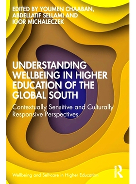 预订 Understanding Wellbeing in Higher Education of the Global South: Contextually Sensitive and Culturally Responsive P