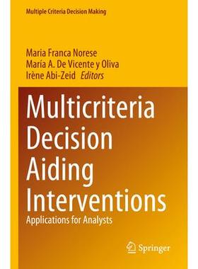 预订 Multicriteria Decision Aiding Interventions: Applications for Analysts多标准决策辅助干预：分析师应用程序: 978303128