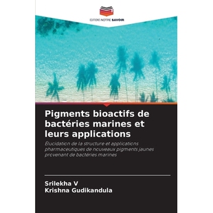 预订 Pigments bioactifs de bactéries marines et leurs applications: 9786209234460
