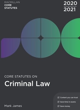 【预订】Core Statutes on Criminal Law 2020-21