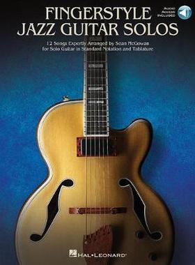 【预订】Fingerstyle Jazz Guitar Solos: 12 Songs Expertly Arranged for Solo Guitar in Standard Notation and Tablatu...