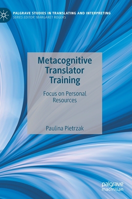 【预订】Metacognitive Translator Training 9783030970376