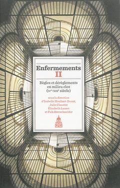 [预订]Enfermements : règles et dérèglements en milieu clos : IVe-XIXe siècle 9782859449247