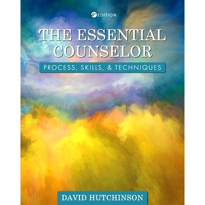 预订 The Essential Counselor: Process, Skills, and Techniques 基本顾问：过程、技能和技巧: 9781793512086
