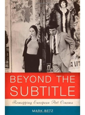 预订 Beyond the Subtitle: Remapping European Art Cinema 字幕之外：欧洲艺术电影重映: 9780816640355