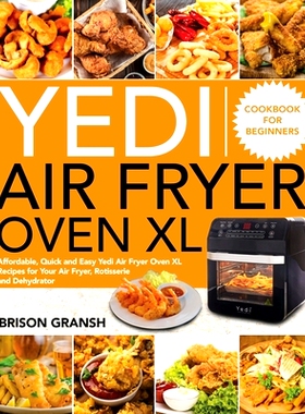 预订 Yedi Air Fryer Oven XL Cookbook for Beginners