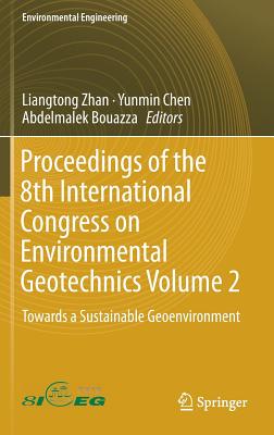 【预订】Proceedings of the 8th International Congress on Environmental Geotechnics Volume 2