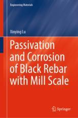 【预订】Passivation and Corrosion of Black Rebar with Mill Scale 9789811981012