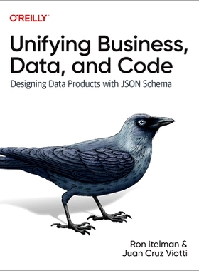 预订 Unifying Business, Data, and Code: Designing Data Products with JSON Schema