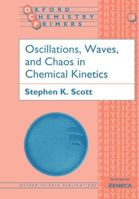 【预订】Oscillations, Waves, and Chaos in Chemical Kinetics