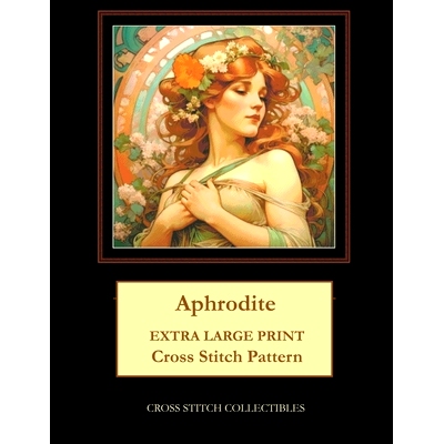 预订 Aphrodite: Extra Large Print Cross Stitch Pattern: 9798323041275