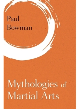 预订 Mythologies of Martial Arts: 9781786601926