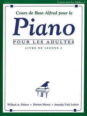【预订】Alfred’s Basic Adult Piano Course Lesson Book, Bk 2: French Language Edition