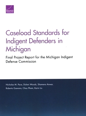 预订 Caseload Standards for Indigent Defenders in Michigan: Final Project Report for the Michigan Indigent Defense Commi