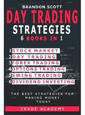 预订 Day Trading Strategies: Stock Market - Day Trading - Forex Trading - Options Trading - Swing Trading - Dividend Inv