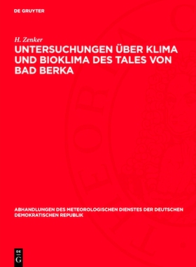 预订 Untersuchungen Über Klima Und Bioklima Des Tales Von Bad Berka: 9783112777527