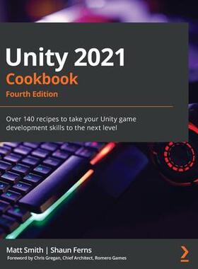 [预订]Unity 2021 Cookbook 9781839217616