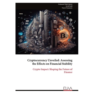 预订 Cryptocurrency Unveiled: Assessing the Effects on Financial Stability 9789999319041