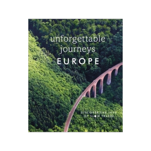 现货 []Unforgettable Journeys Europe : Discover the Joys of Slow Travel