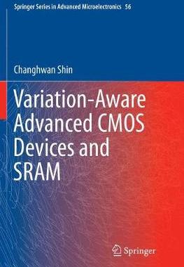 【预订】Variation-Aware Advanced CMOS Devices and SRAM