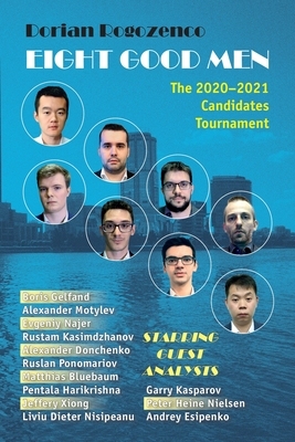【预订】Eight Good Men: The 2020-2021 Candidates Tournament 9785604177075