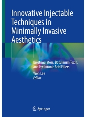预订 Innovative Injectable Techniques in Minimally Invasive Aesthetics: Biostimulators, Botulinum Toxin, and Hyaluronic