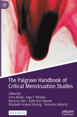 【预订】The Palgrave Handbook of Critical Menstruation Studies