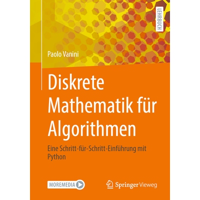 预订 Diskrete Mathematik für Algorithmen Eine Schritt-für-Schritt-Einführung mit Python 9783662710944