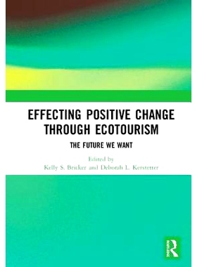 预订 Effecting Positive Change through Ecotourism: The Future We Want 通过生态旅游实现积极变革：我们想要的未来: 97811383
