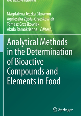 【预订】Analytical Methods in the Determination of Bioactive Compounds and Elements in Food 9783030618810