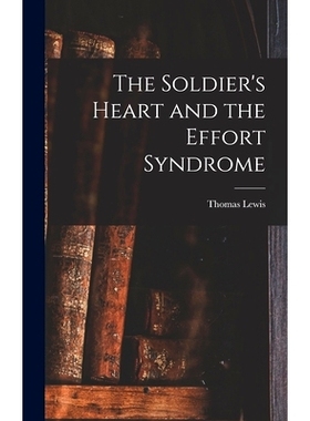 预订 The Soldier's Heart and the Effort Syndrome