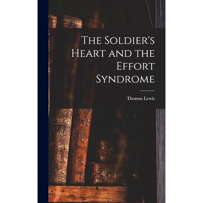 预订 The Soldier's Heart and the Effort Syndrome