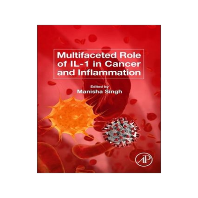 [预订]Multifaceted Role of Il-1 in Cancer and Inflammation 9780128242735