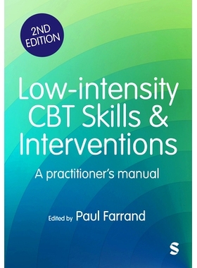 预订 Low-intensity CBT Skills and Interventions: A practitioner’s manual 低强度CBT技能和干预: 执业者手册: 9781529680478