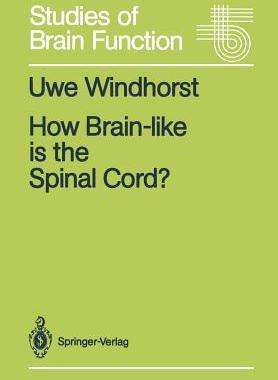预订 How Brain-like is the Spinal Cord?