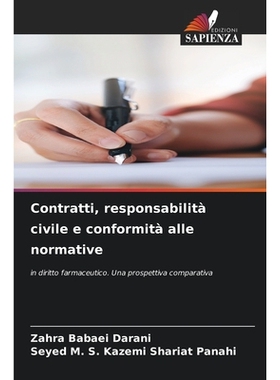 预订 Contratti, responsabilità civile e conformità alle normative: in diritto farmaceutico. Una prospettiva comparativ