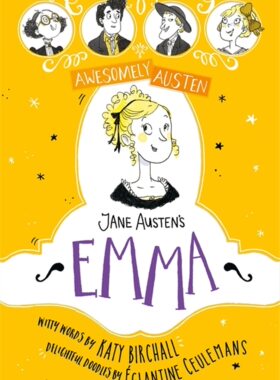 现货 简·奥斯汀儿童版《爱玛》 章节读物 插图版 英文原版 Jane Austen's Emma