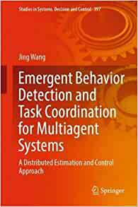 【预订】Emergent Behavior Detection and Task Coordination for Multiagent Systems 9783030868925