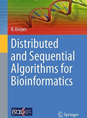 【预订】Distributed and Sequential Algorithms for Bioinformatics 9783319249643