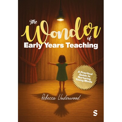 预订 The Wonder of Early Years Teaching: A practical guide to nurturing young minds 早教的神奇之处：培育幼小心灵的实用指