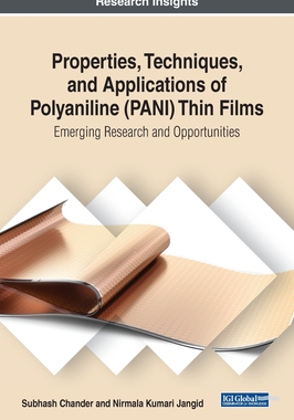 【预订】Properties, Techniques, and Applications of Polyaniline (PANI) Thin Films: Emerging Research and Opportuni...