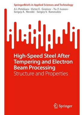 预订 High-Speed Steel After Tempering and Electron Beam Processing: Structure and Properties 高速钢回火及电子束处理后的