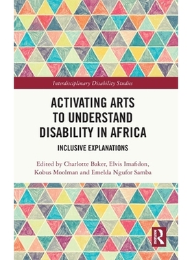 预订 Activating Arts to Understand Disability in Africa: Inclusive Explanations: 9781032751993
