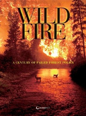 预订 The Wildfire Reader: A Century of Failed Forest Policy: 9781597260879