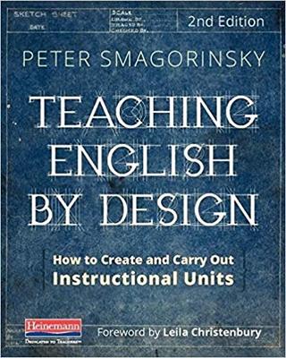 【预售】Teaching English by Design, Second Edition: How to Create and Carry Out Instructional Units