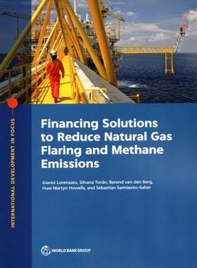 [预订]Financing Solutions to Reduce Natural Gas Flaring and Methane Emissions 9781464818509