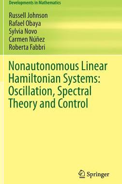 预订 Nonautonomous Linear Hamiltonian Systems: Oscillation, Spectral Theory and Control