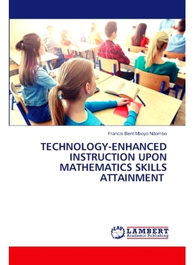 预订 Technology-Enhanced Instruction Upon Mathematics Skills Attainment: 9786206144335